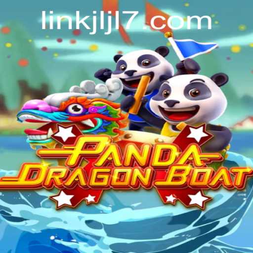 PANDA DRAGON BOAT: Exploring the Thrills of the JLJL7 Phenomenon